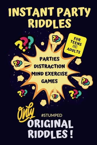 #STUMPED: Instant Party Riddles for Teens and Adults (Stumped Riddle Books: Original What-Am-I Mind-Benders, No Old Rehashed Riddles)