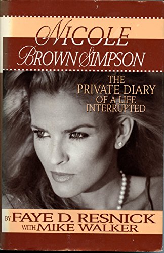 Nicole Brown Simpson: The Private Diary of a Life Interrupted - 4775