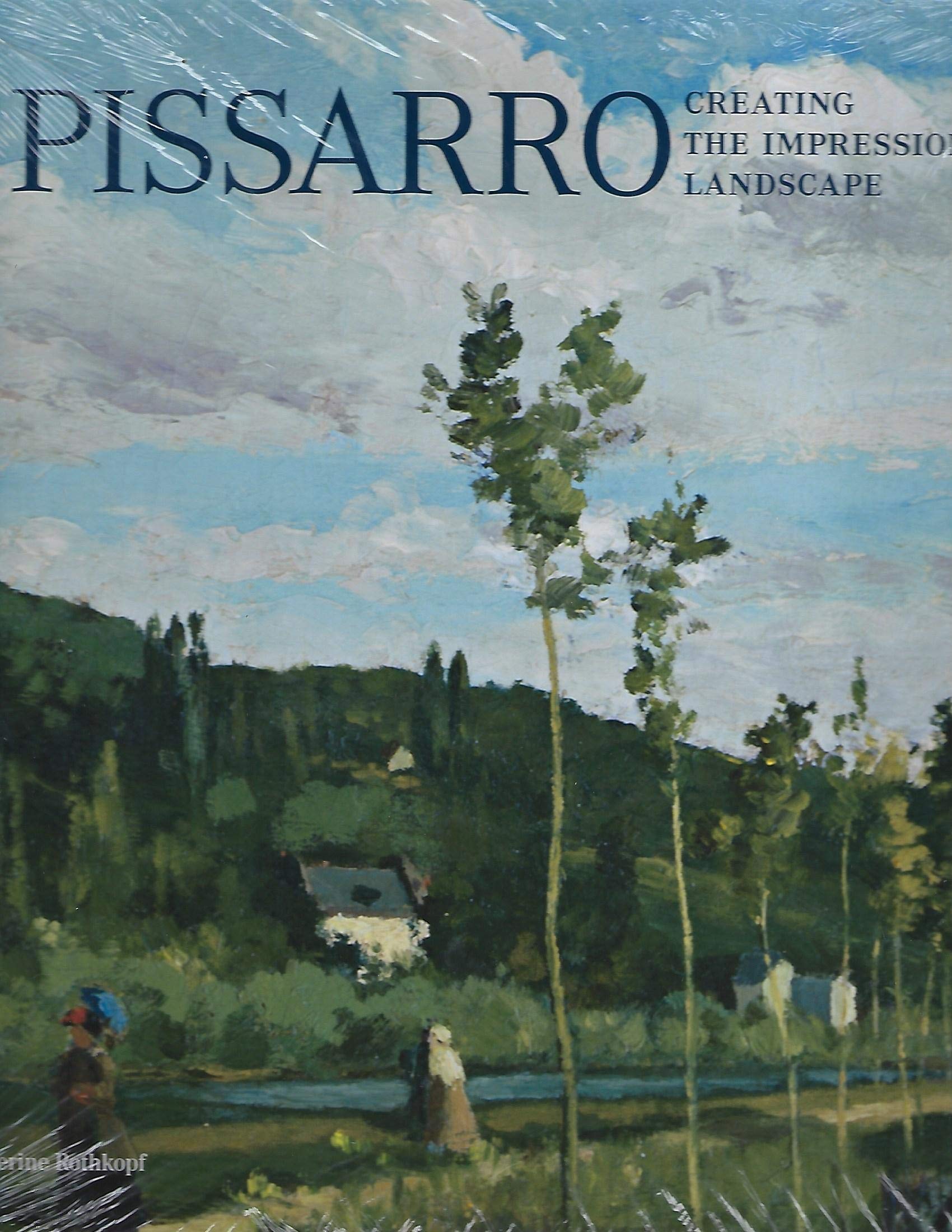 Pissarro: Creating the Impressionist Landscape - 870