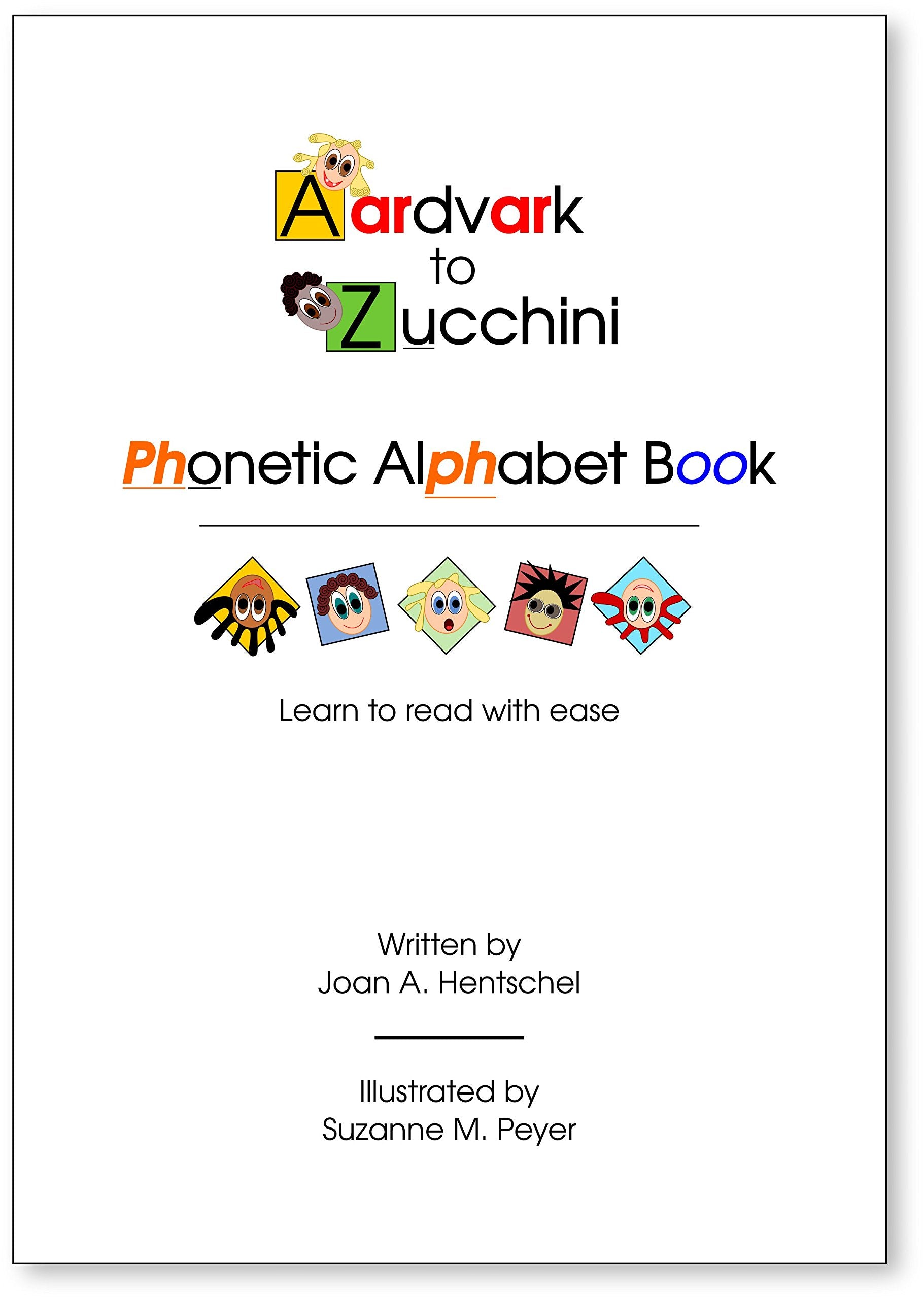 Teach Your Child to Read with the Aardvark to Zucchini Phonetic Alphabet Book - 811