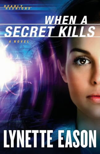 When a Secret Kills: (Christian Investigative Reporter Suspense Thriller and Second Chance Romance) - 6201