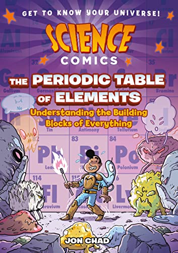 Science Comics: The Periodic Table of Elements: Understanding the Building Blocks of Everything - 3392