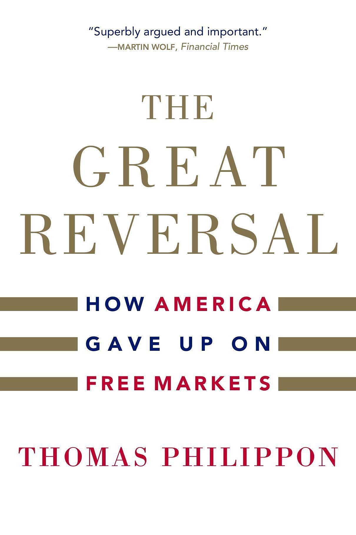 The Great Reversal: How America Gave Up on Free Markets - 1944