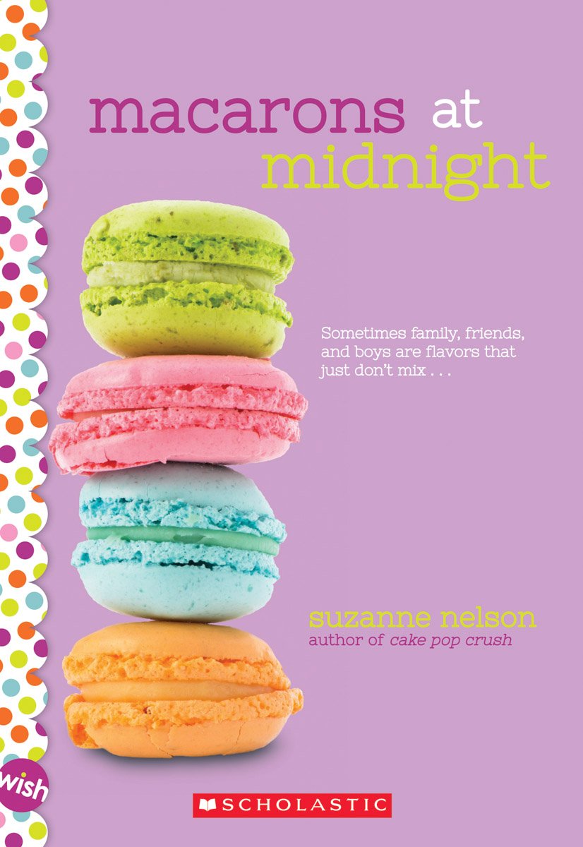 Macarons at Midnight: A Wish Novel - 8607