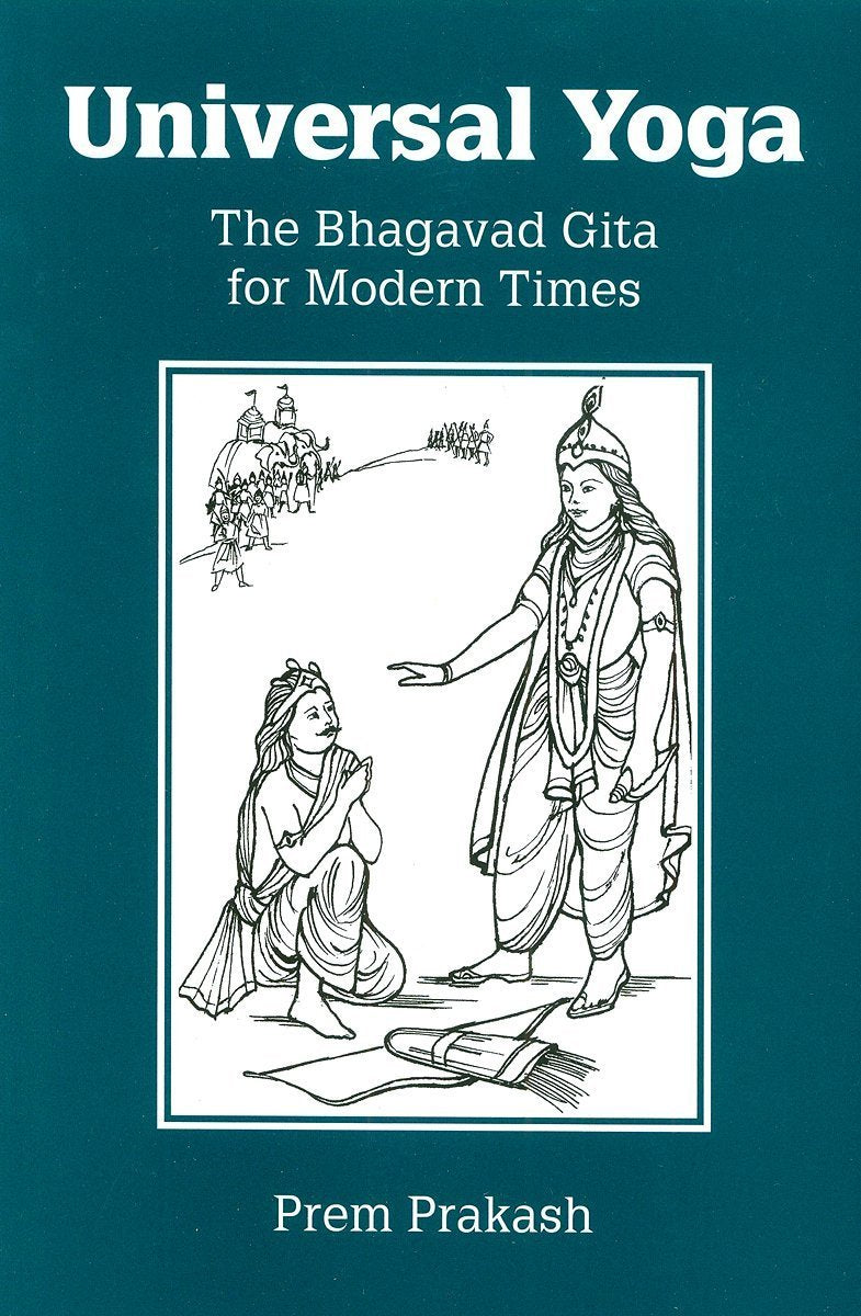 Universal Yoga: The Bhagavad Gita for Modern Times - 1637