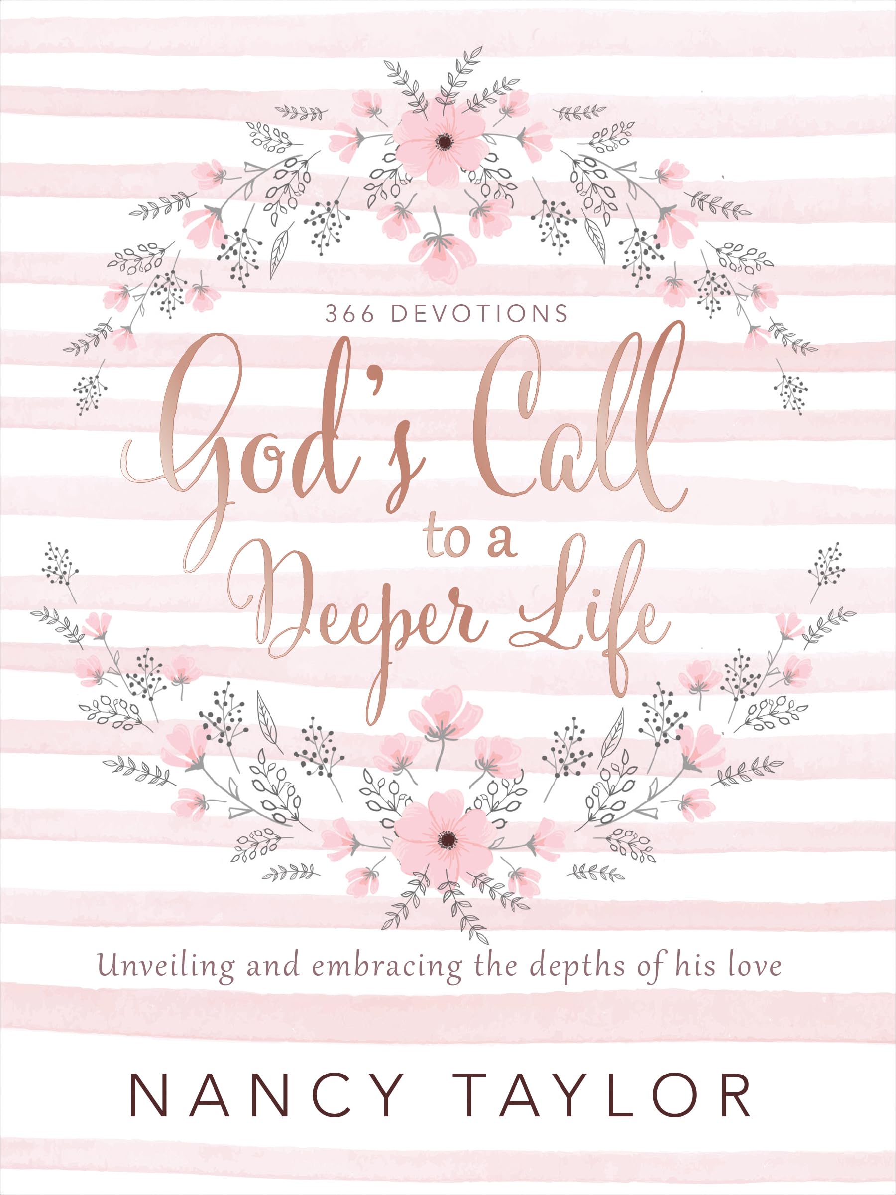 God's Call to a Deeper Life: Unveiling and Embracing the Depths of His Love - 7011