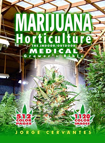 Marijuana Horticulture: The Indoor/Outdoor Medical Grower's Bible - 2260