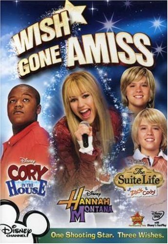 Wish Gone Amiss (Cory in the House / Hannah Montana / The Suite Life of Zack and Cody) - 2006