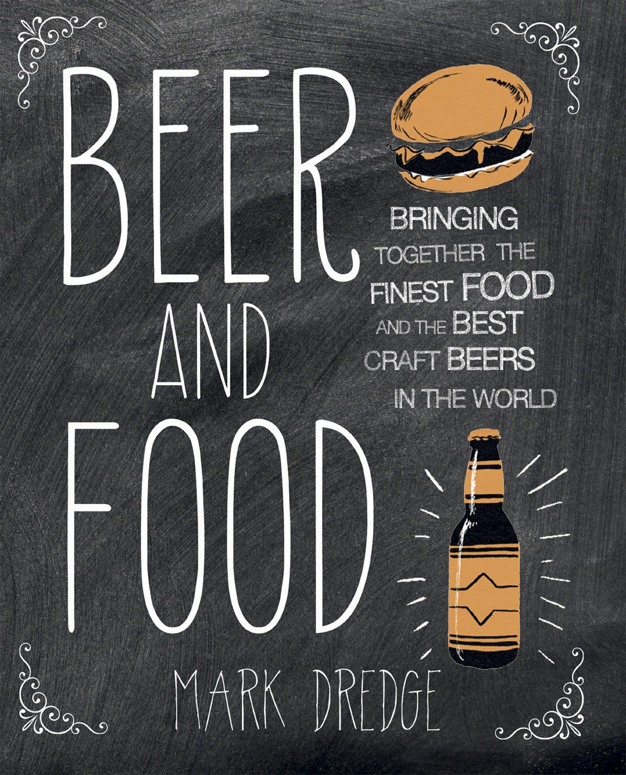 Beer and Food: Bringing together the finest food and the best craft beers in the world - 4543