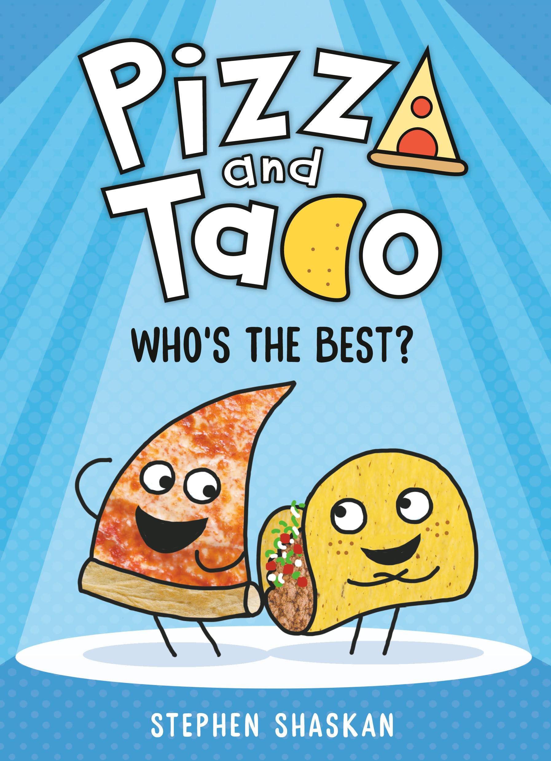 Pizza and Taco: Who's the Best?: (A Graphic Novel) - 5670