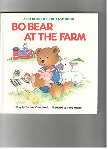 Bo Bear at the farm (A Bo Bear lift-the-flap book)