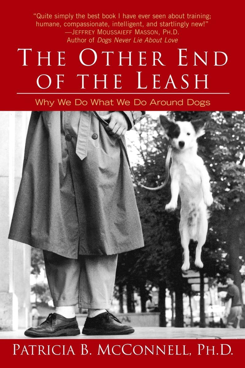 THE OTHER END OF THE LEASH: WHY