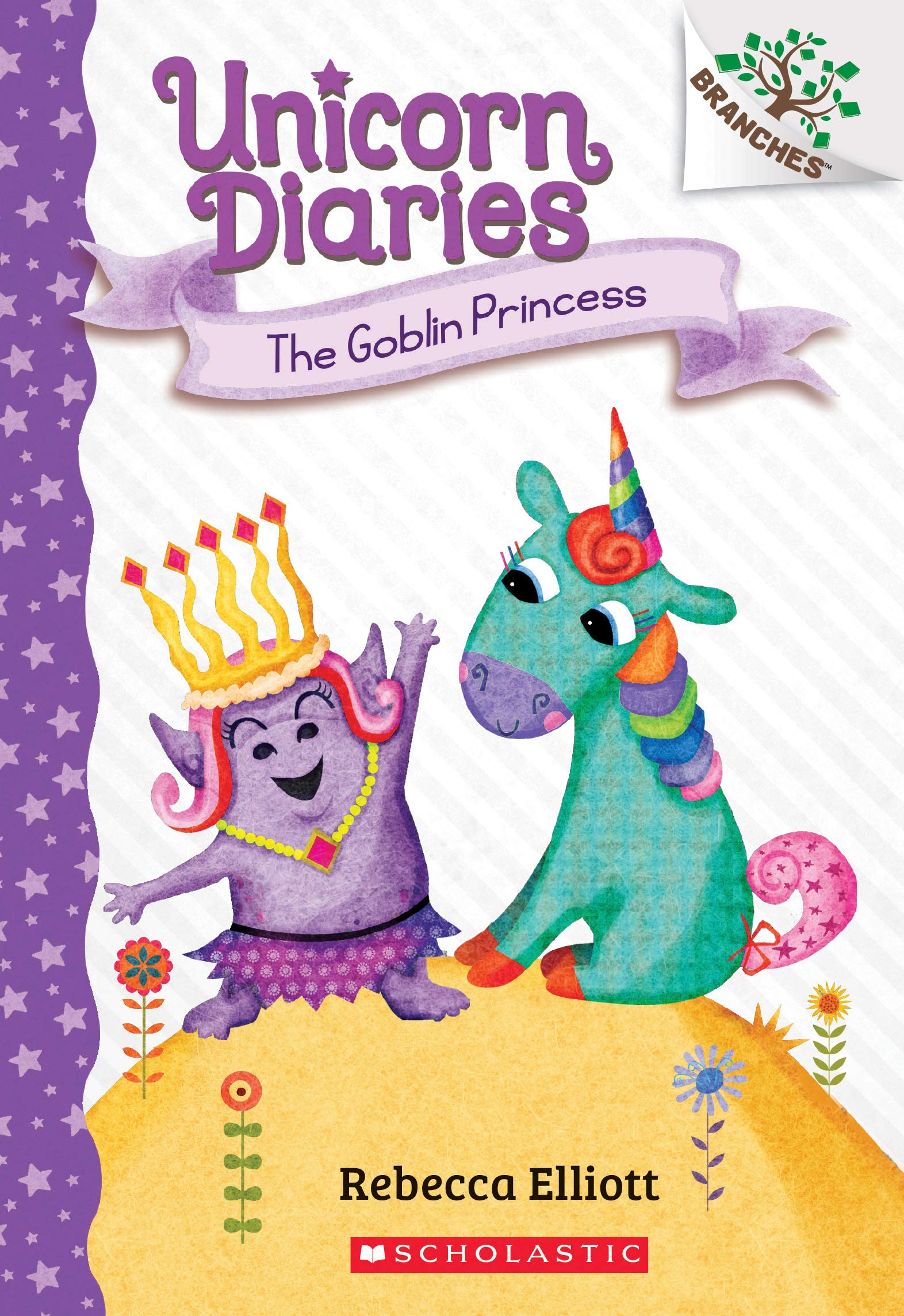 The Goblin Princess: A Branches Book (Unicorn Diaries #4) (4) - 1445