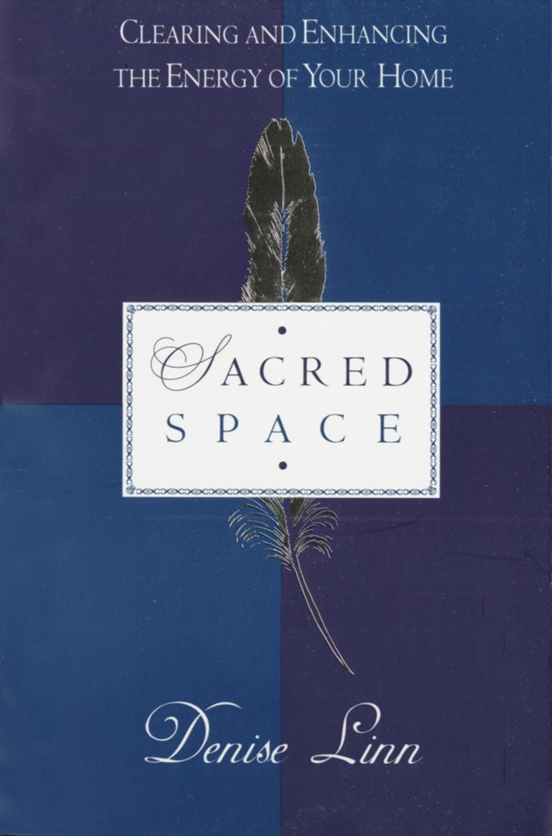 Sacred Space: Clearing and Enhancing the Energy of Your Home - 1900