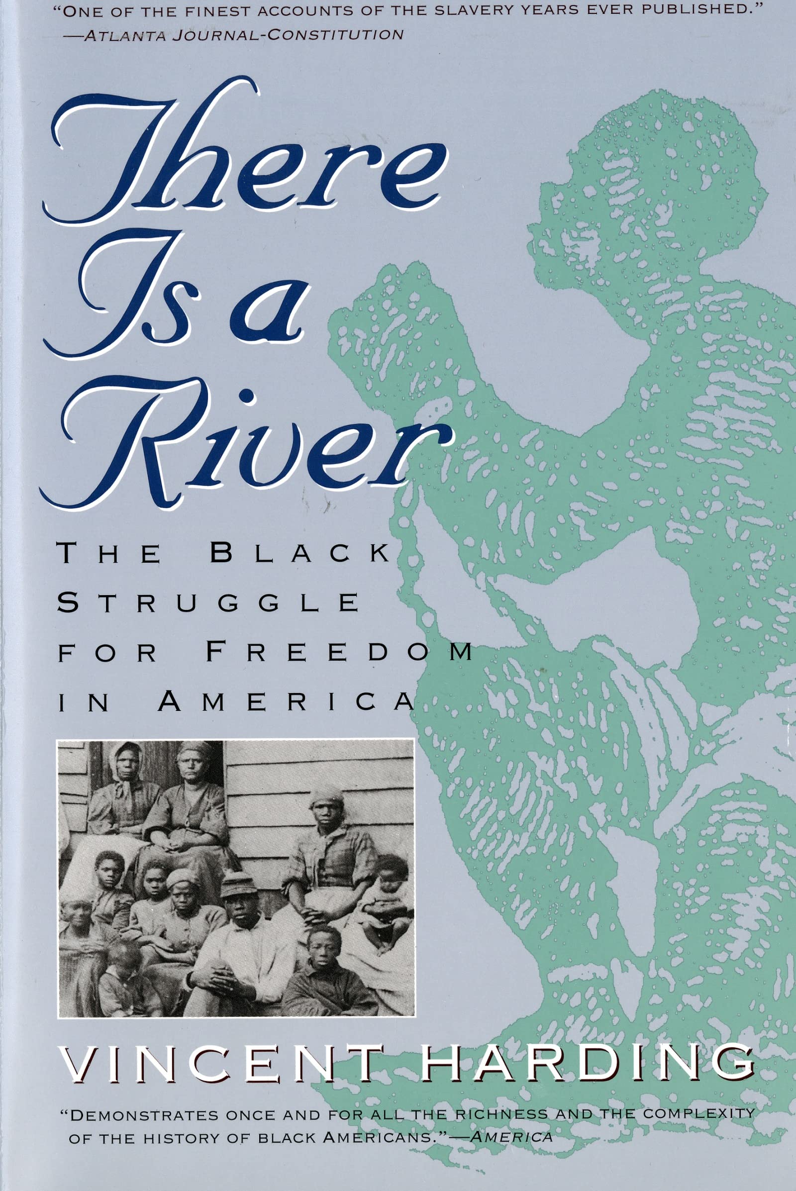 There Is a River: The Black Struggle for Freedom in America (Harvest Book) - 5152