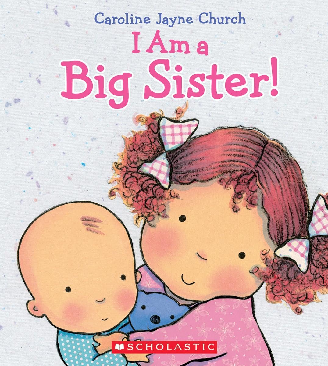 I Am a Big Sister (Caroline Jayne Church) - 4974