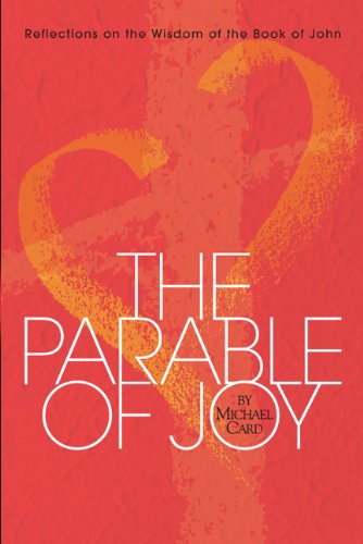 The Parable of Joy: Reflections on the Wisdom of the Book of John - 1877