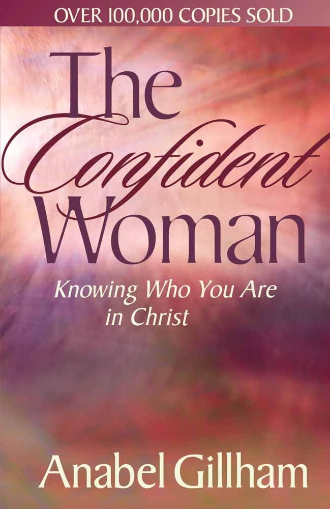 The Confident Woman: Knowing Who You Are in Christ - 2759