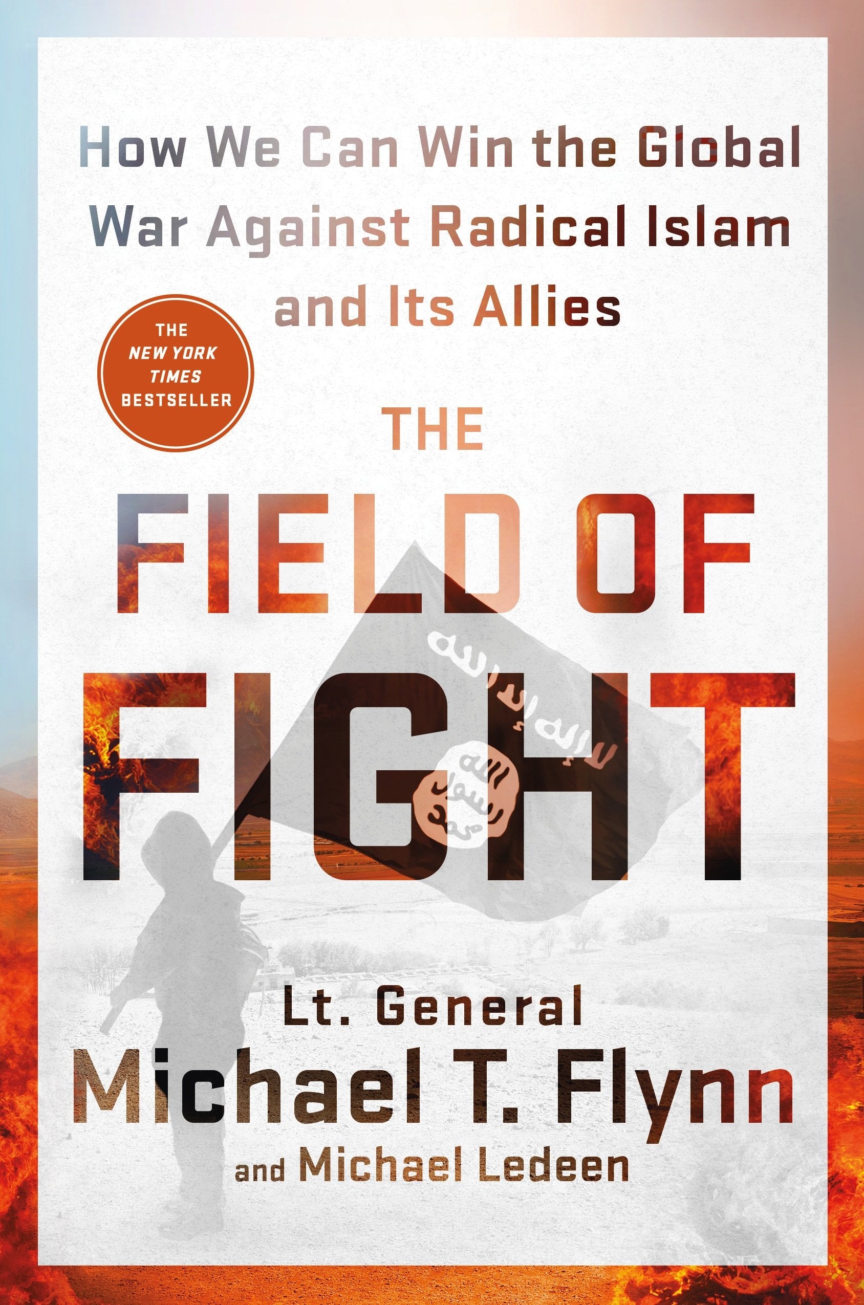 The Field of Fight: How We Can Win the Global War Against Radical Islam and Its Allies - 2232