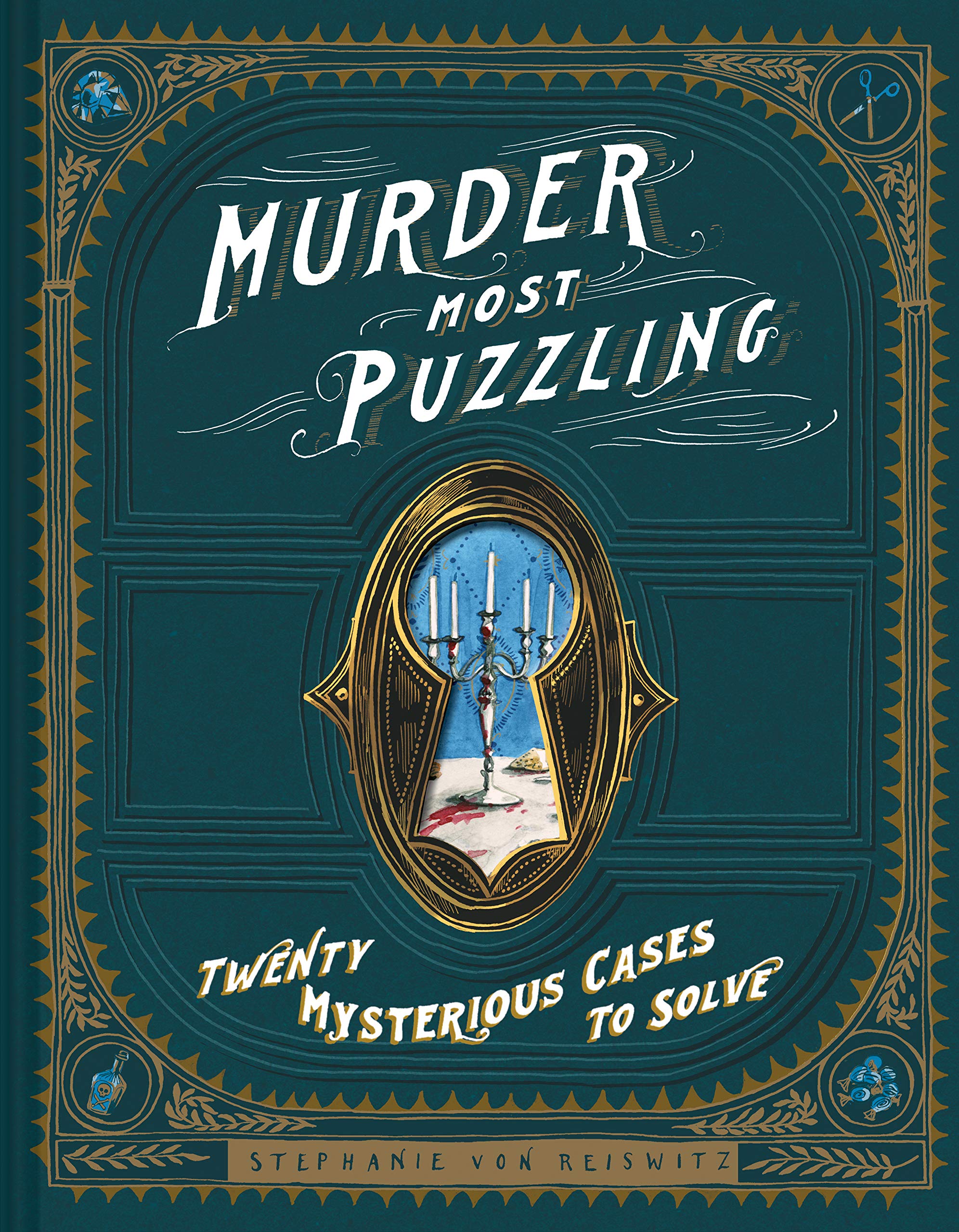 Murder Most Puzzling: Twenty Mysterious Cases to Solve - 4762