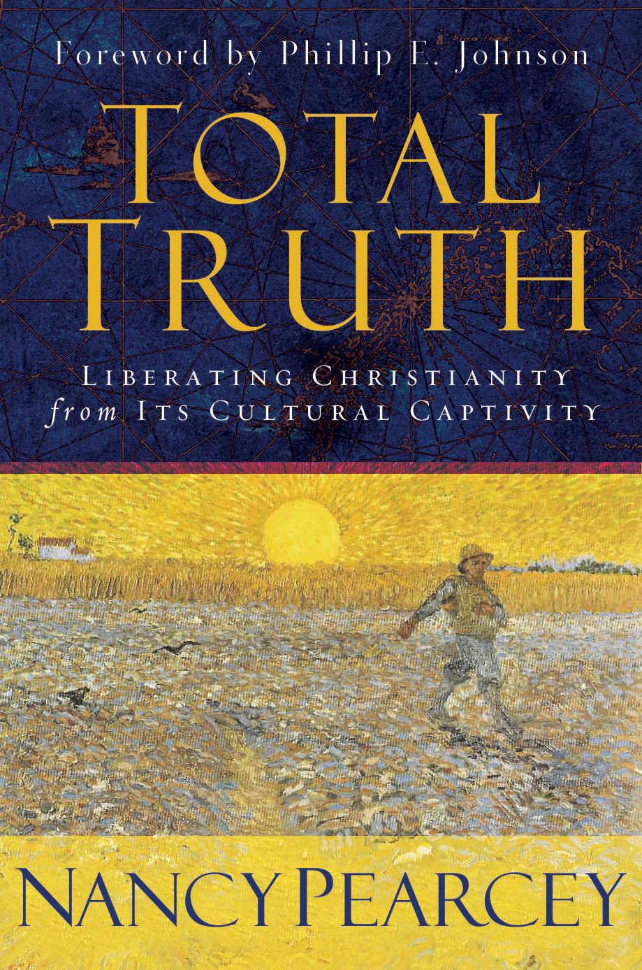 Total Truth: Liberating Christianity from Its Cultural Captivity - 4833