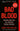 BAD BLOOD: SECRETS AND LIES IN A - 6870