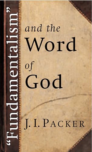 "Fundamentalism" and the Word of God - 7190