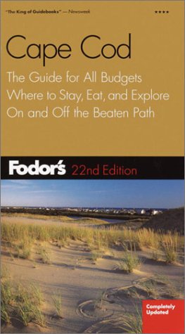 Fodor's Cape Cod, 22nd Edition: The Guide for All Budgets, Where to Stay, Eat, and Explore On and Off the Beaten Path (Travel Guide) - 4000