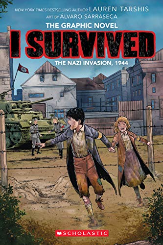 I Survived the Nazi Invasion, 1944: A Graphic Novel (I Survived Graphic Novel #3) (3) (I Survived Graphix) - 850