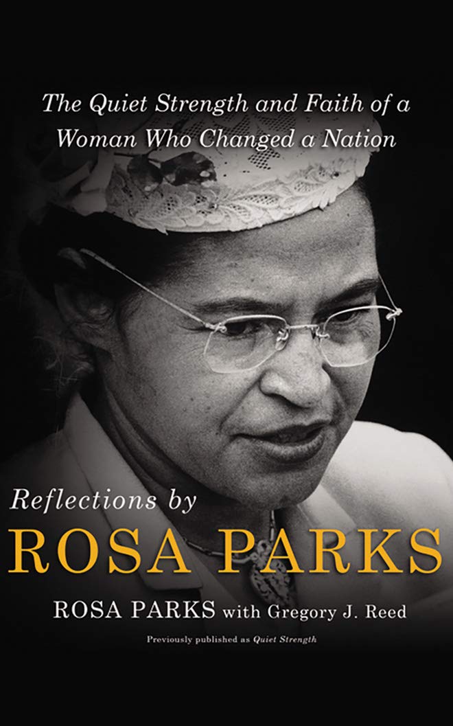 Reflections by Rosa Parks: The Quiet Strength and Faith of a Woman Who Changed a Nation - 3819