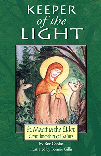 Keeper of the Light: Saint Macrina the Elder, Grandmother of Saints - 7351