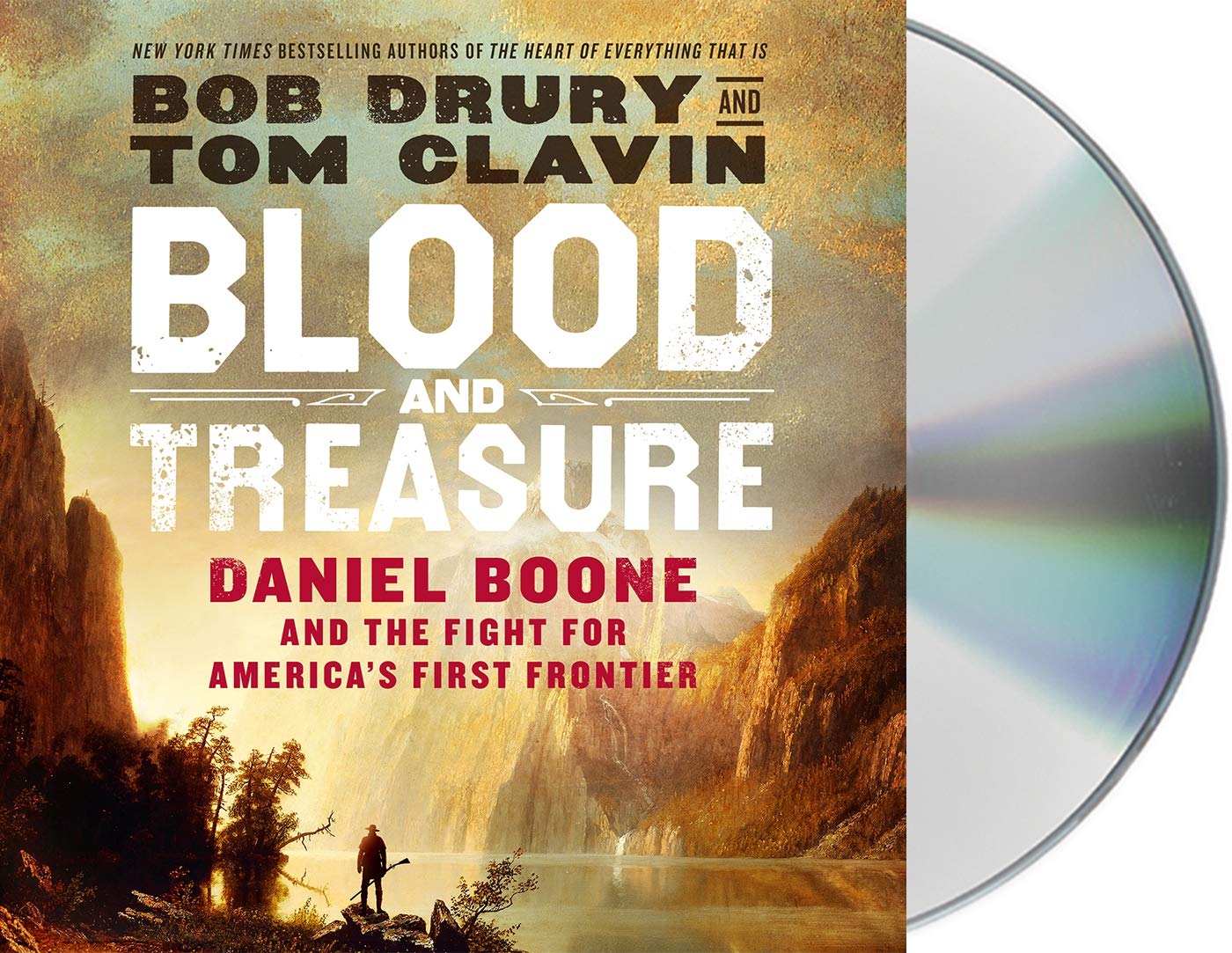 Blood and Treasure: Daniel Boone and the Fight for America's First Frontier - 5953