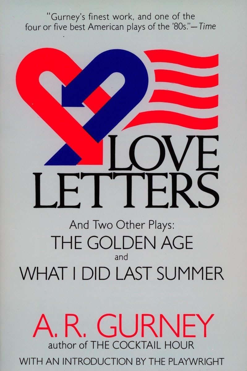 Love Letters and Two Other Plays: The Golden Age, What I Did Last Summer (Plume Drama) - 4197