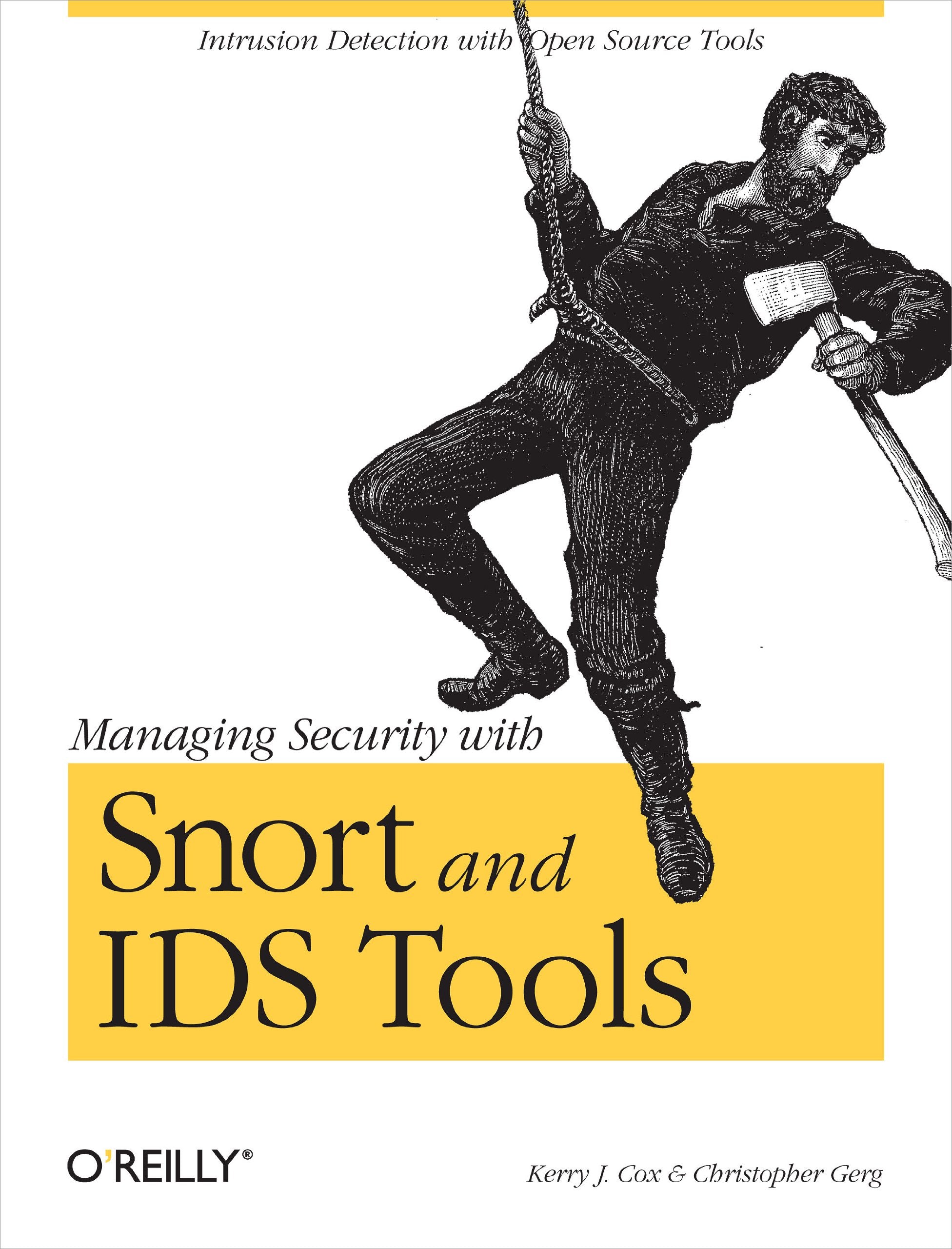 Managing Security with Snort & IDS Tools: Intrusion Detection with Open Source Tools - 1952