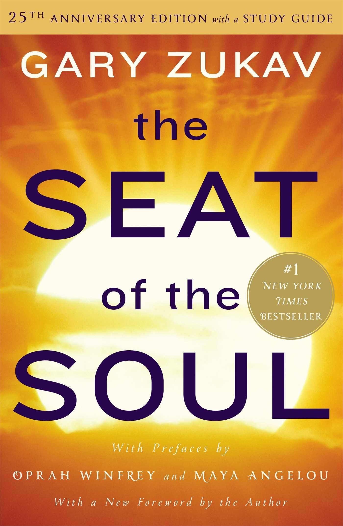 The Seat of the Soul: 25th Anniversary Edition with a Study Guide - 9355