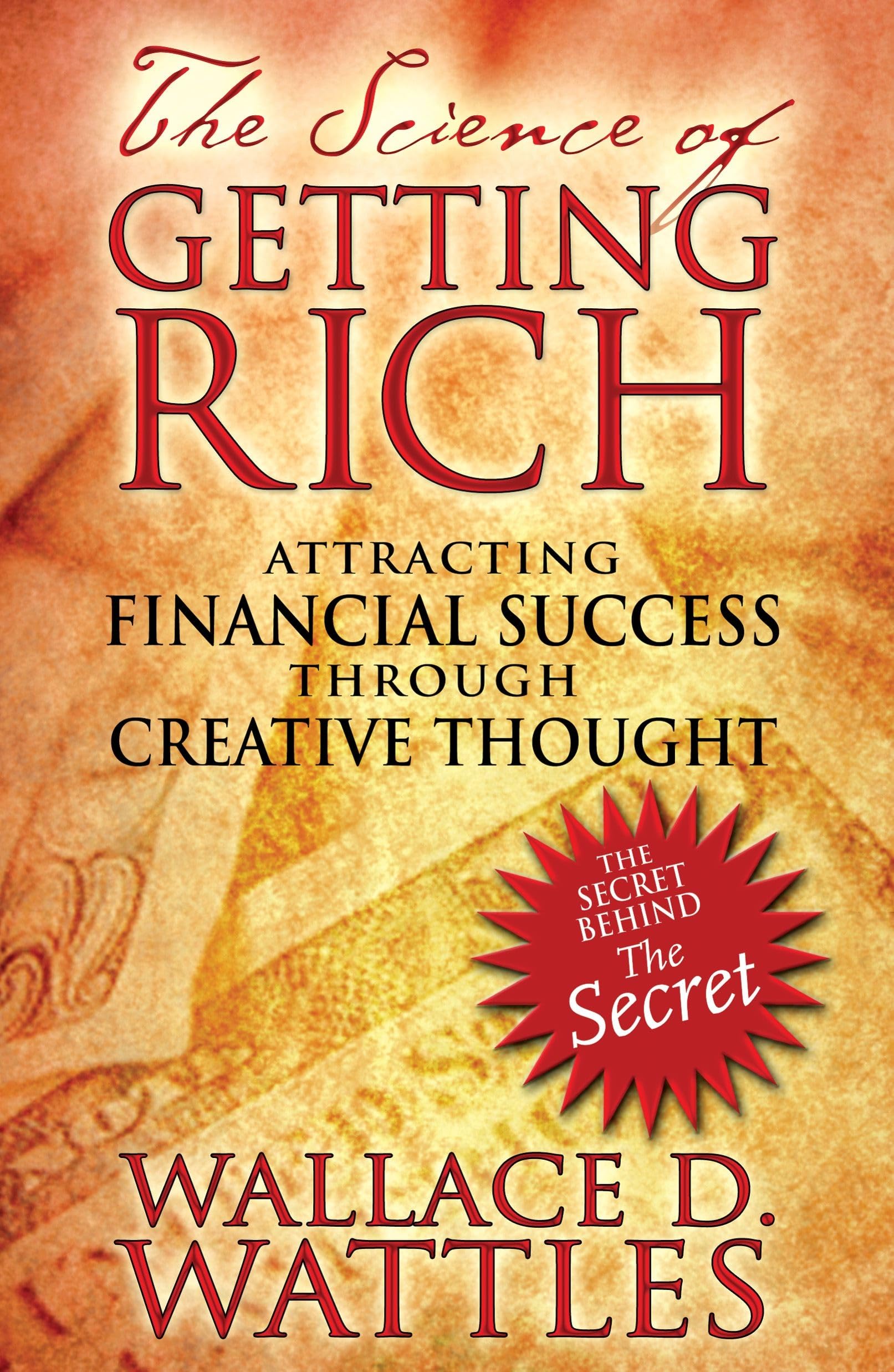 The Science of Getting Rich: Attracting Financial Success through Creative Thought - 7719