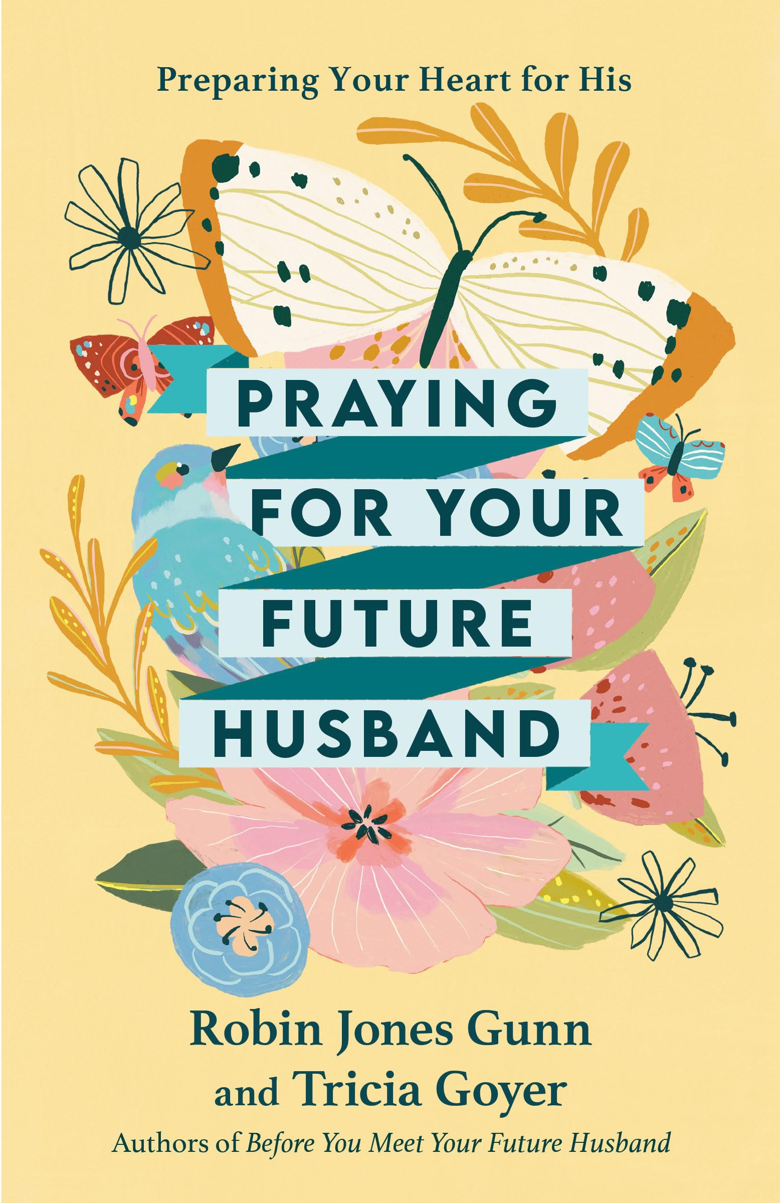 Praying for Your Future Husband: Preparing Your Heart for His - 8494