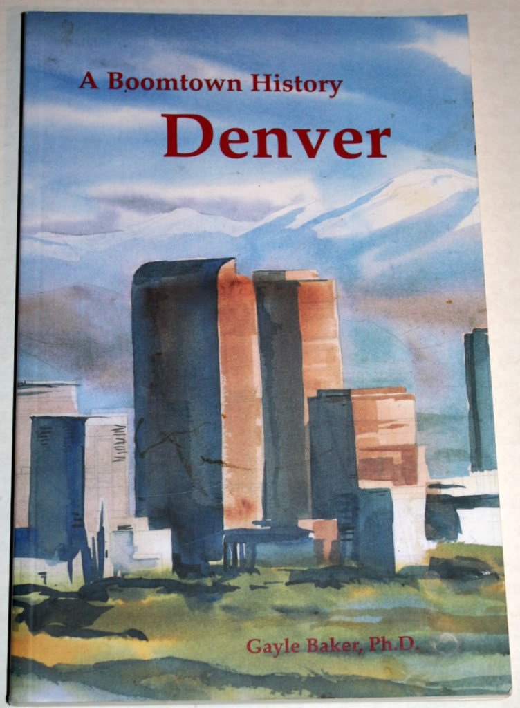 Denver (A Boomtown History) - 499