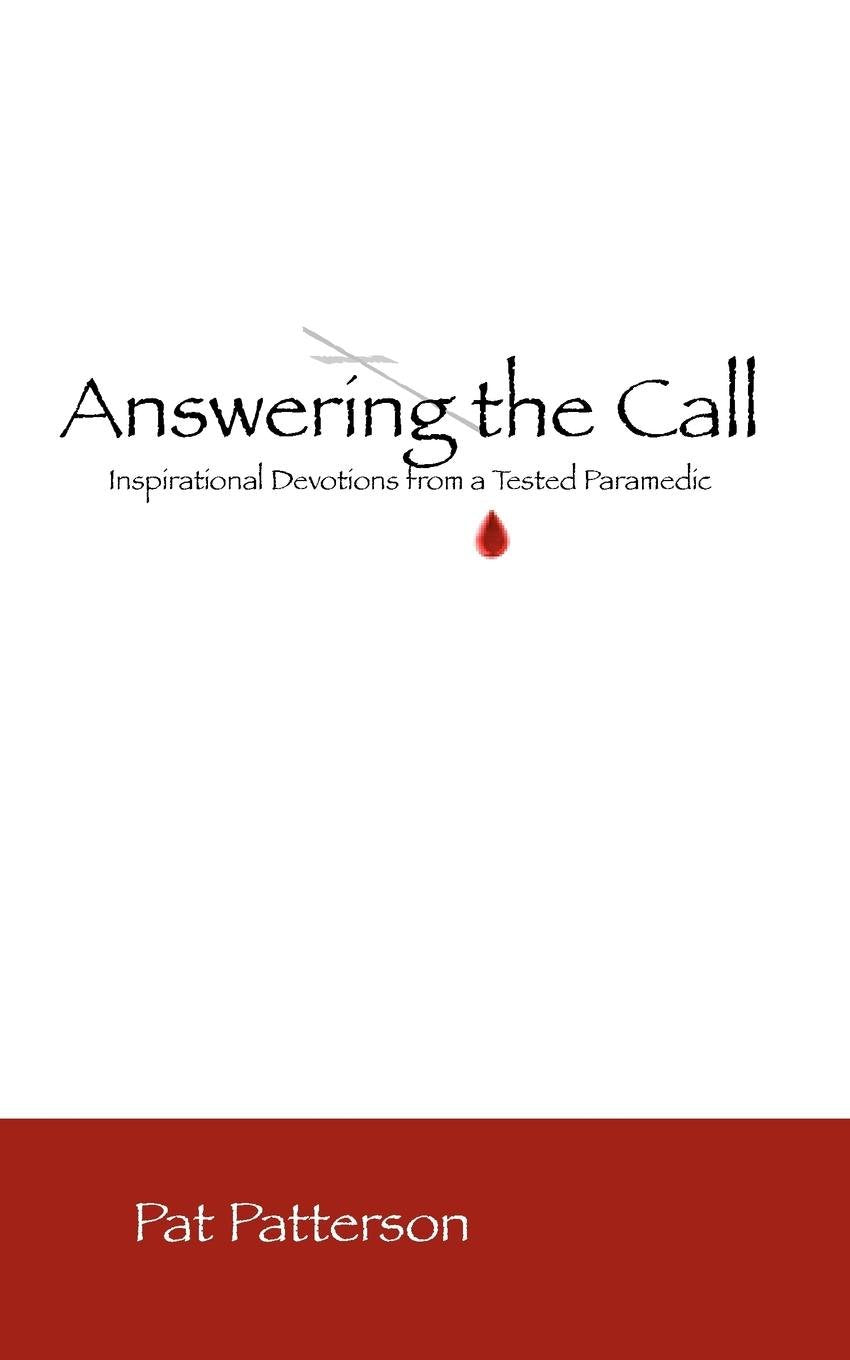 Answering the Call - A Daily Devotional for Paramedics and First Responders - 9147