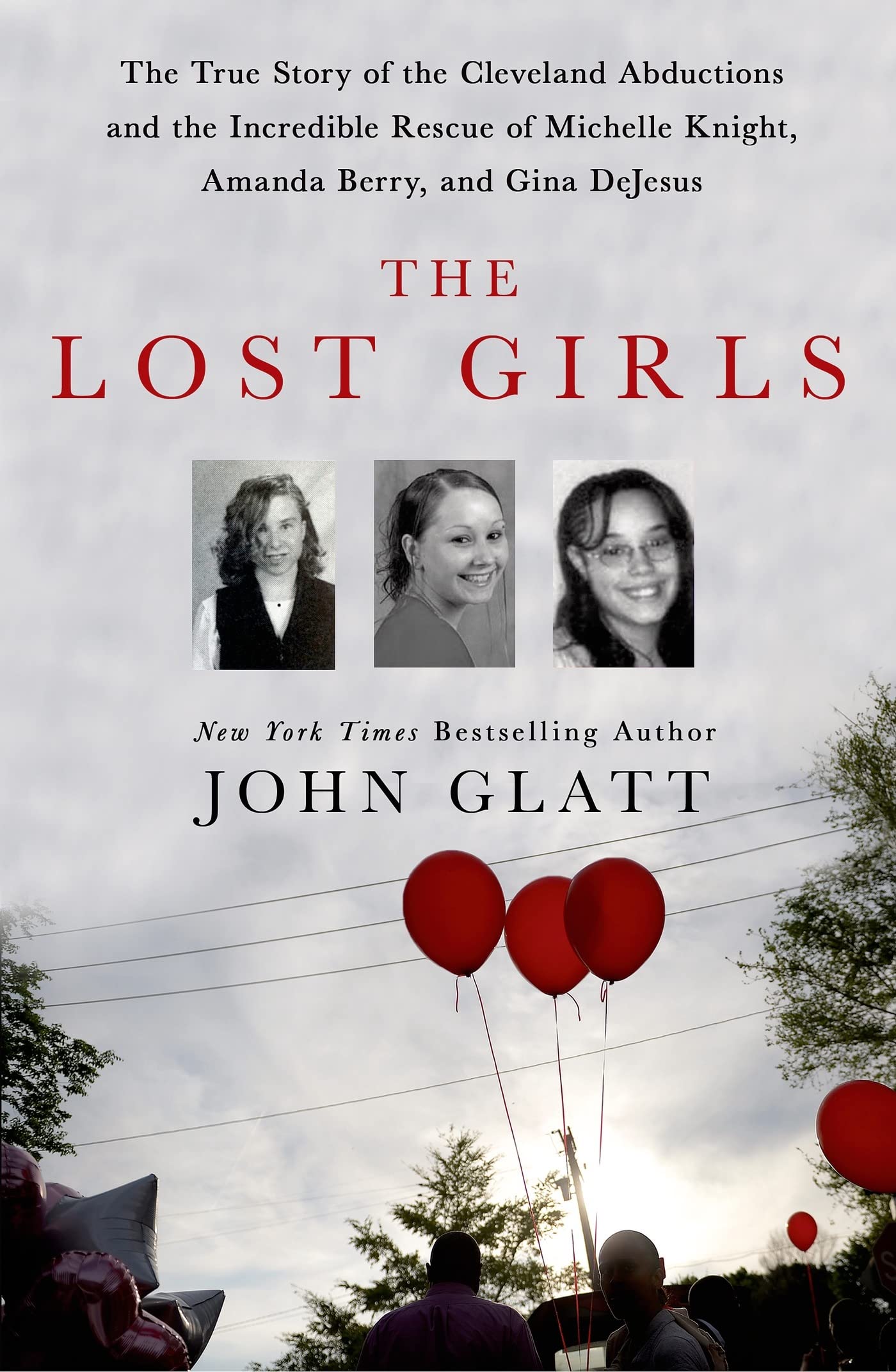 The Lost Girls: The True Story of the Cleveland Abductions and the Incredible Rescue of Michelle Knight, Amanda Berry, and Gina DeJesus - 6432