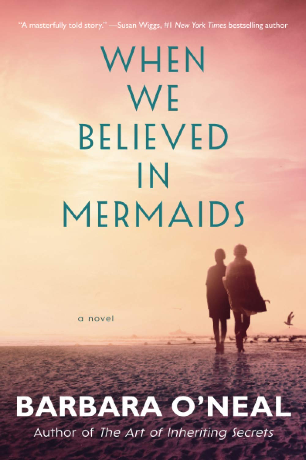 When We Believed in Mermaids: A Novel - 9881