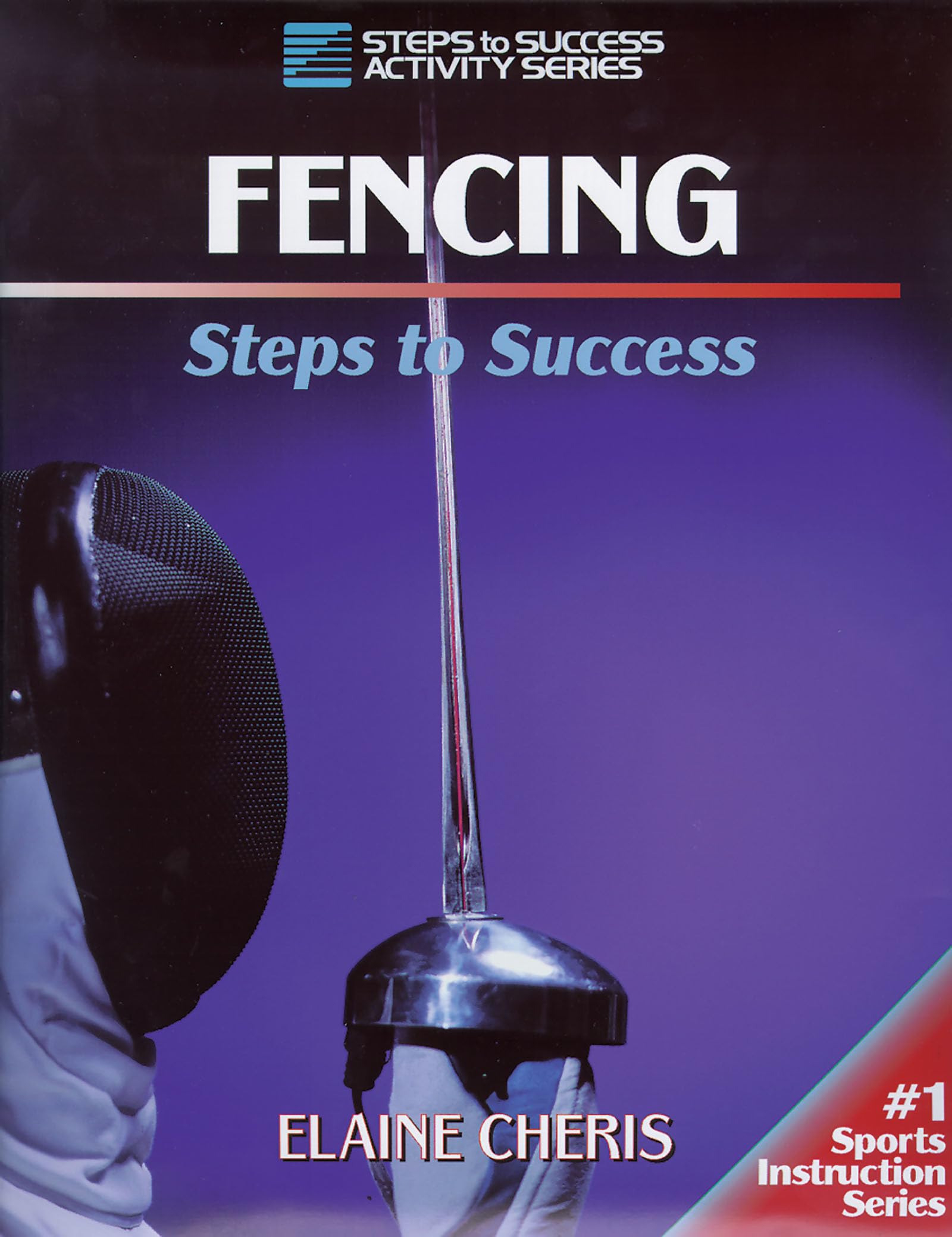 Fencing: Steps to Success (STS (Steps to Success Activity) - 8112