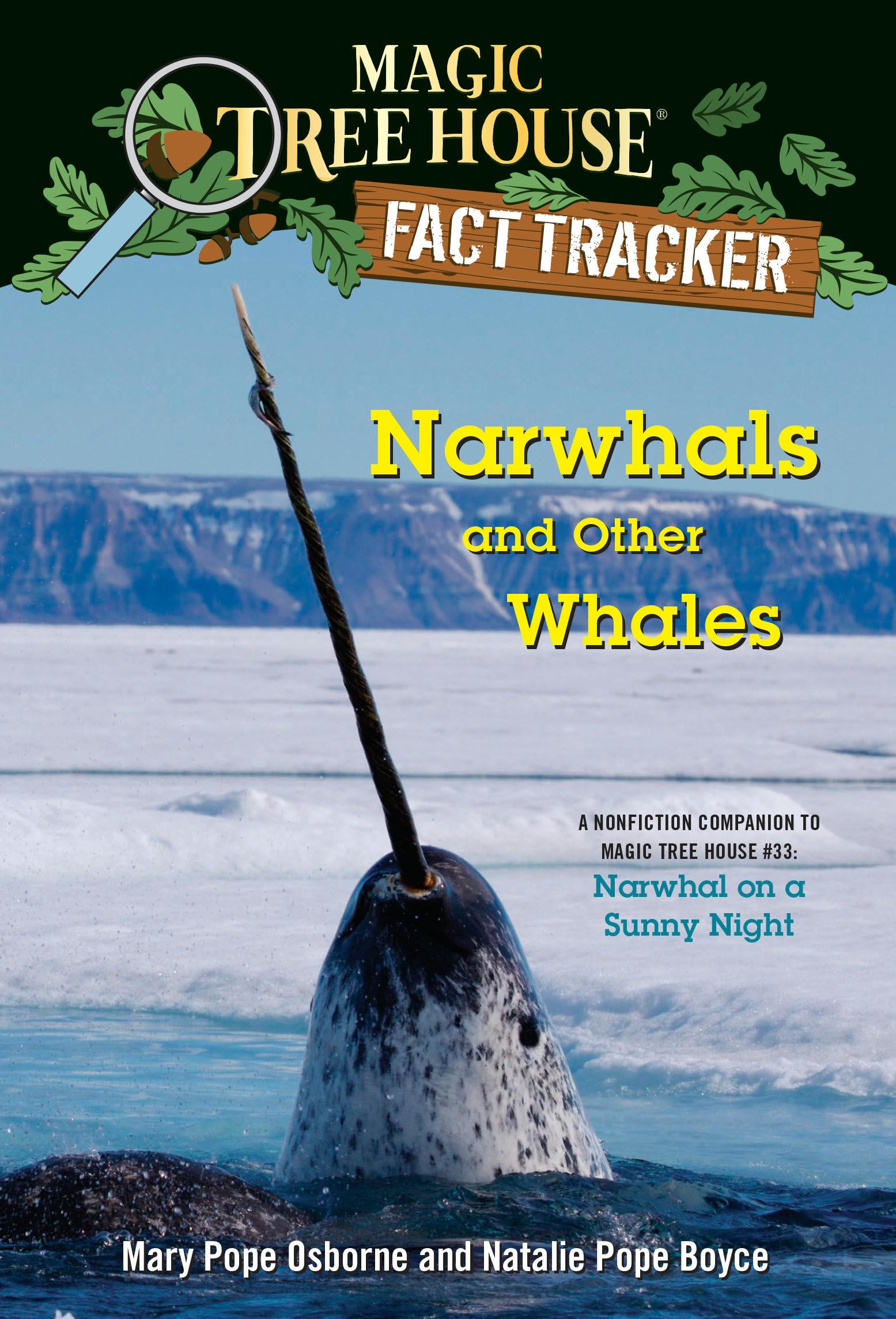 Narwhals and Other Whales: A nonfiction companion to Magic Tree House #33: Narwhal on a Sunny Night (Magic Tree House Fact Tracker) - 2431