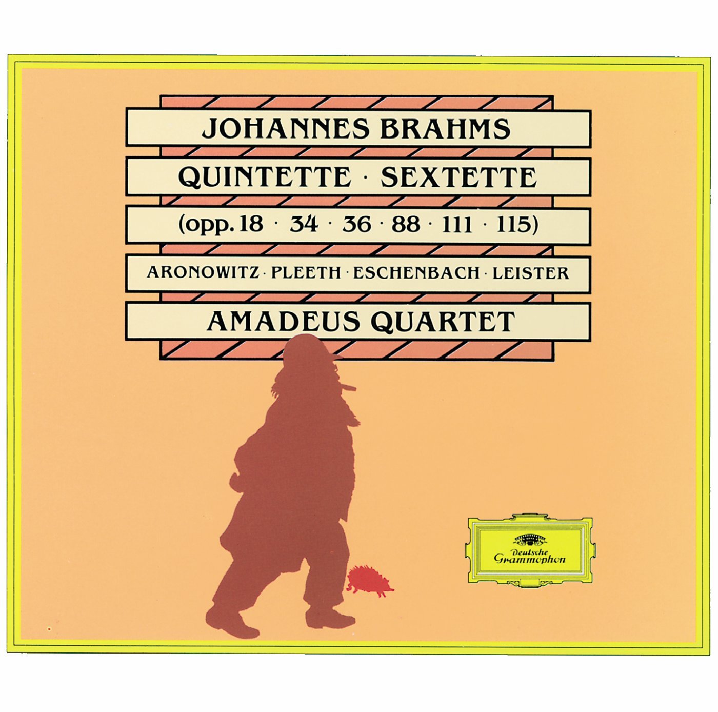 Brahms: Quintets; Sextets (Opp.18 - 34 - 36 - 88 - 111 - 115)