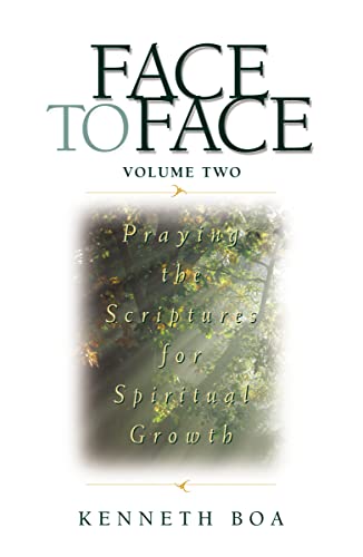 Face to Face: Praying the Scriptures for Spiritual Growth - 3414