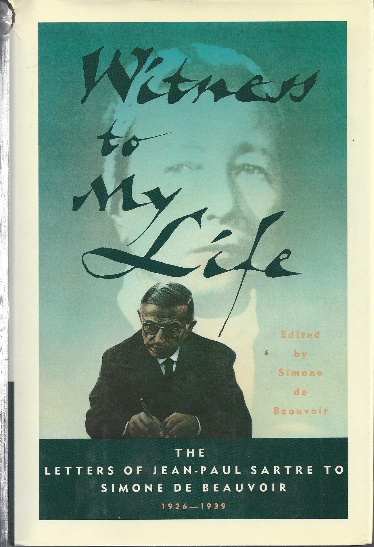 Witness to My Life: The Letters of Jean-Paul Sartre to Simone De Beauvoir, 1926-1939 - 4543