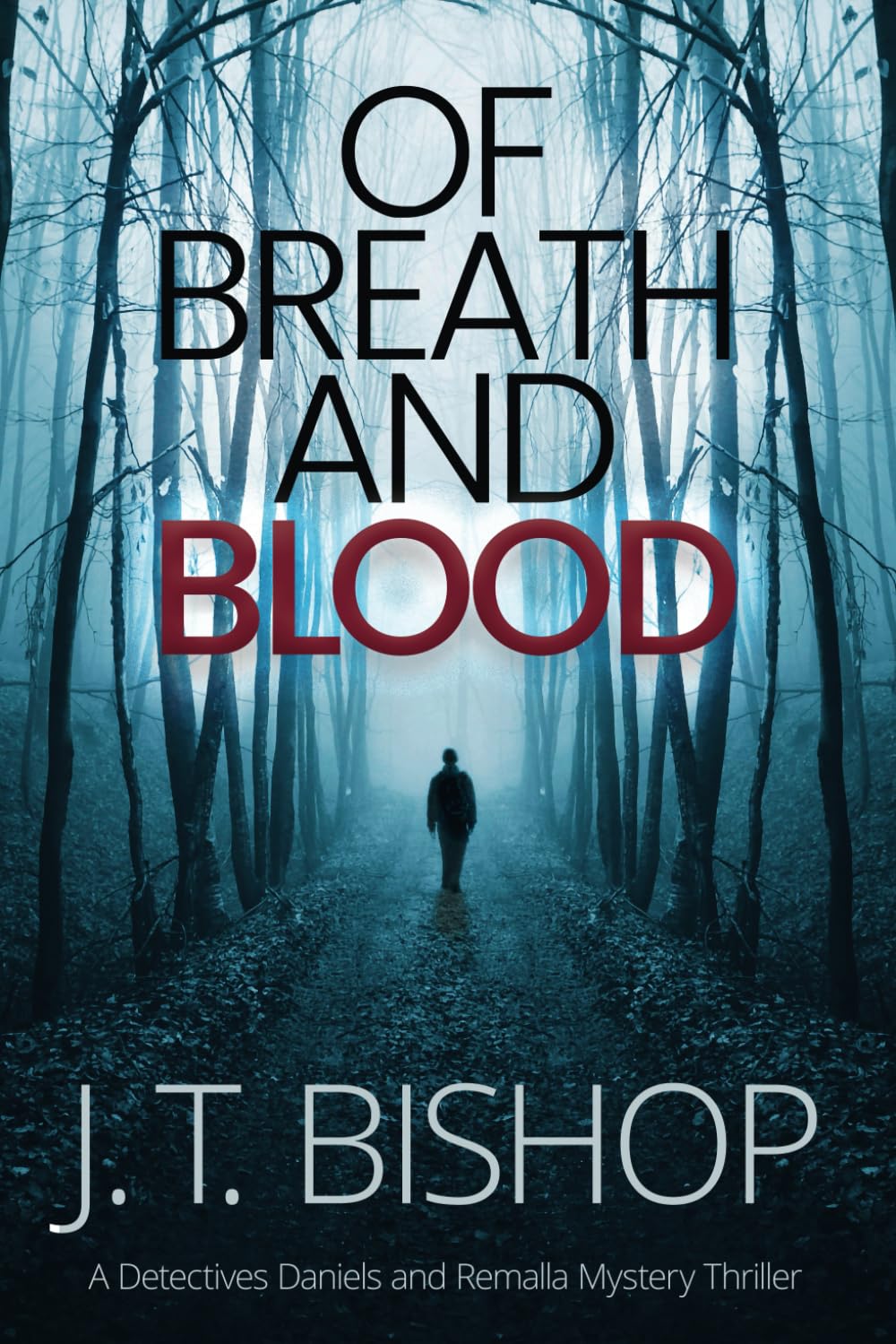 Of Breath and Blood: A Novel of Suspense (Detectives Daniels and Remalla) - 8672