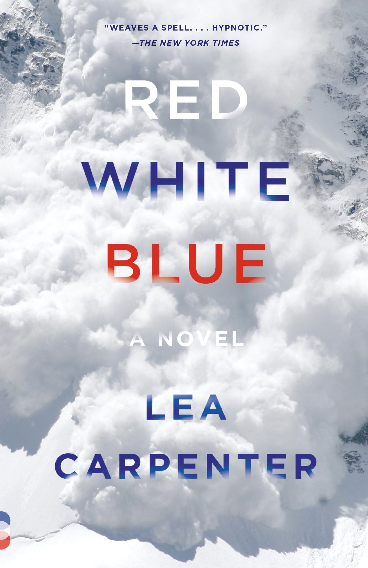 Red, White, Blue: A novel (Vintage Contemporaries) - 3080