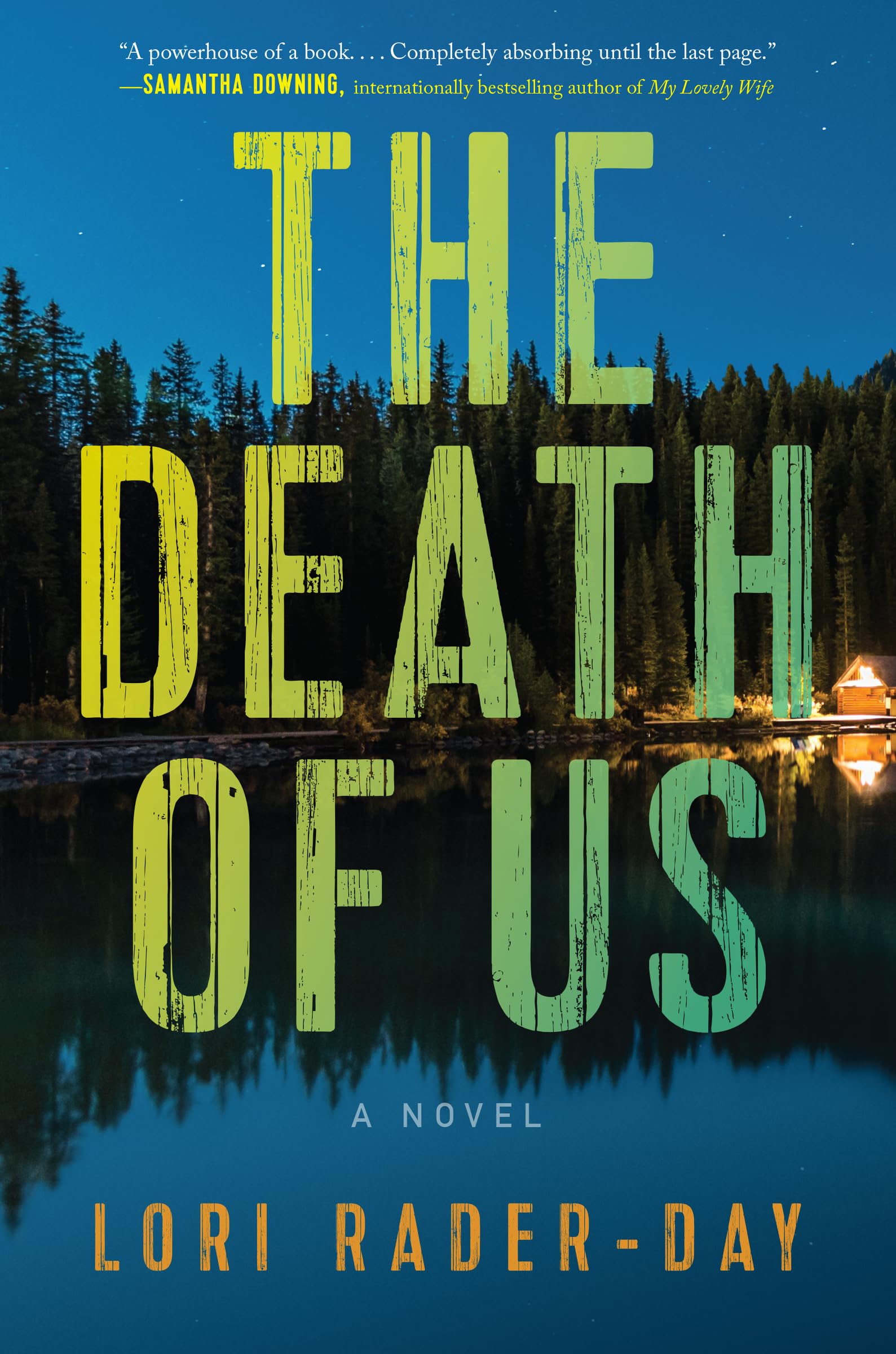 The Death of Us: A Novel - 4886