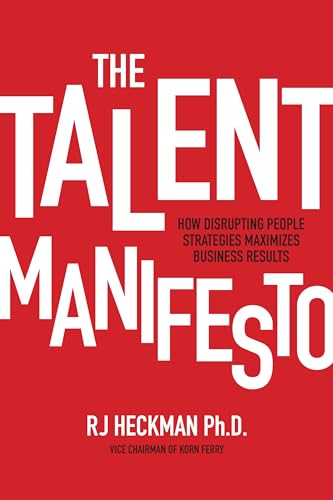 THE TALENT MANIFESTO: HOW DISRUP